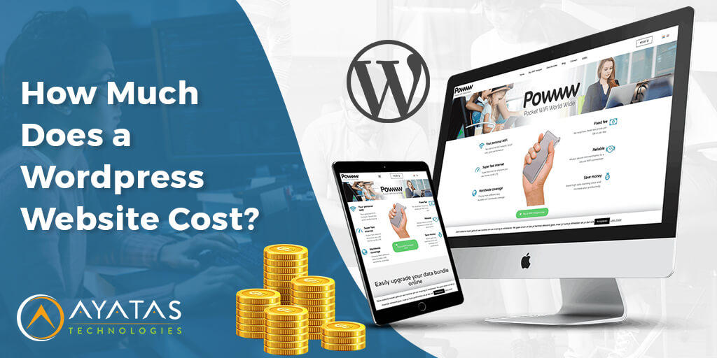 How Much Does A WordPress Website Cost - Ayatas Technologies