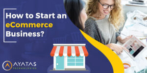 How to Start an eCommerce Business?