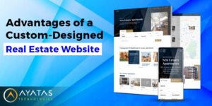6 Advantages of a Custom-Designed Real Estate Website