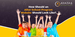 How Should A Professional After School Program Website Should Look Like?