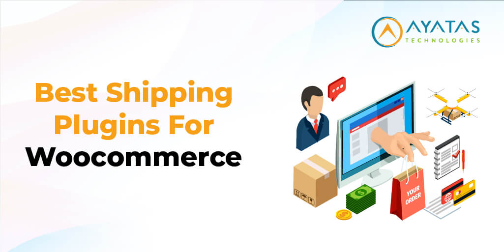 Best Shipping Plugins for WooCommerce - Ayatas Technologies