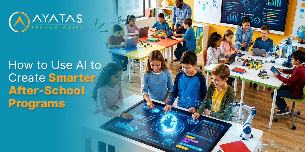 How to Use AI to Create Smarter After-School Programs